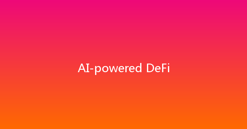 AI-powered DeFi 