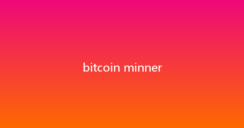 bitcoin minner 